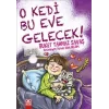 O Kedi Bu Eve Gelecek