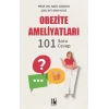 Obezite Ameliyatları - 101 Soru - Cevap