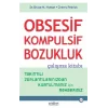 Obsesif Kompulsif Bozukluk Çalışma Kitabı