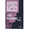 Obüs Patlaması - Arsen Lüpen