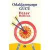 Odaklanmanın Gücü