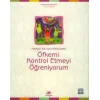Öfkemi Kontrol Etmeyi Öğreniyorum