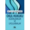 Okul Hukuku Düzenlemeler ve Uygulamalar