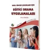 Okul Öncesi Çocuklar İçin Eğitici Drama Uygulamaları