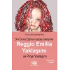 Okul Öncesi Eğitimde Çağdaş Yaklaşımlar Reggio Emila Yaklaşımı ve Proje Yaklaşımı