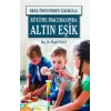 Okul Öncesinde İlkokula: Büyüme Macerasında Altın Eşik