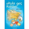Okula Geç Kaldım
