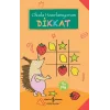 Okula Hazırlanıyorum - Dikkat