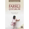 Okula Uyum Sağlayamayan Farklı Çocuklar