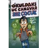 Okuldaki Üç Canavar Bir çocuk Vam - Kurt - Zom