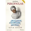 Olağan Psikopatlar Ermişler, Casuslar ve Seri Katillerden Hayat Dersleri