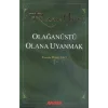 Olağanüstü Olana Uyanmak