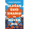 Olağanüstü, Sıradışı ve Mükemmel