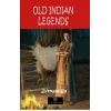 Old Indian Legends