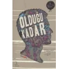 Olduğu Kadar
