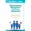 Olgunlaşmamış Ebeveynlerin Açtığı Yaraları İyileştirmek