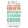 Olmak İstediğim Ebeveyn Büyütmek İstediğim Çocuk