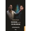 Olmak Ya Da Olmamak  (Tiyatrocu)