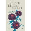 Ölüler, Diriler ve Deliler