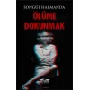 Ölüme Dokunmak