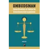 Ombudsman - Dünya Örnekleri ve Türkiyede Kamu Denetçiliği Uygulaması