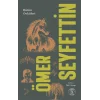 Ömer Seyfettin - Bütün Öyküleri 1.Cilt (Ciltli)