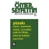 Ömer Seyfettin - Yüzakı
