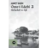Ömr-i Edebi 2
