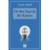 On Beş Yaşında Bir Kaptan