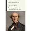 On Liberty & Utilitarianism