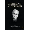 Önder (S.A.V.) ve Toleransa