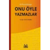 Onu Öyle Yazmazlar