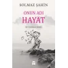 Onun Adı Hayat