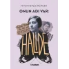 Onun Adı Var: Halide
