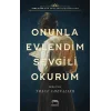 Onunla Evlendim Sevgili Okurum (Ciltli)
