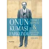 Onut Kumaşı Farklıydı (Ahmet Sapmaz & Güney Sanayinin Hikayesi)