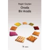 Orada, Bir Arada