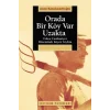 Orada Bir Köy Var Uzakta: Erken Cumhuriyet Döneminde Köycü Söylem