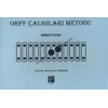 Orff Çalgıları Metodu - Birinci Kitap