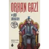 Orhan Gazi ve Yiğit Akıncıları