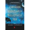 Ormanın Yıldızlarla Buluştuğu Yer