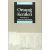 Ortaçağ Kentleri: Kökenleri ve Ticaretin Canlanması