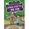 Osman Gaziyle Bir Gün