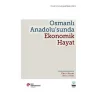 Osmanlı Anadolu’sunda Ekonomik Hayat