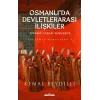 Osmanlıda Devletlerarası İlişkiler-2 (Ciltli)