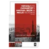 Osmanlıdan Cumhuriyete Anayasa, Seçim ve Meclis Tecrübesi (1876-1923)