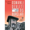 Osmanlı Devleti Dış Borçları - Yüz Yıl Süren Cendere