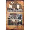 Osmanlı Devletini Yıkıma Götüren Nedenler