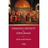 Osmanlı Devleti ve Diplomasi