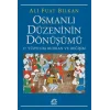 Osmanlı Düzeninin Dönüşümü